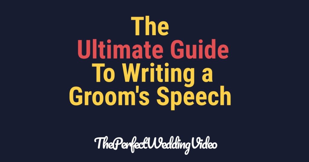 The Ultimate Guide to Writing a Grooms Speach